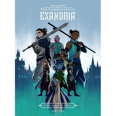 Critical Role: The Chronicles of Exandria--The Mighty Nein Part Two