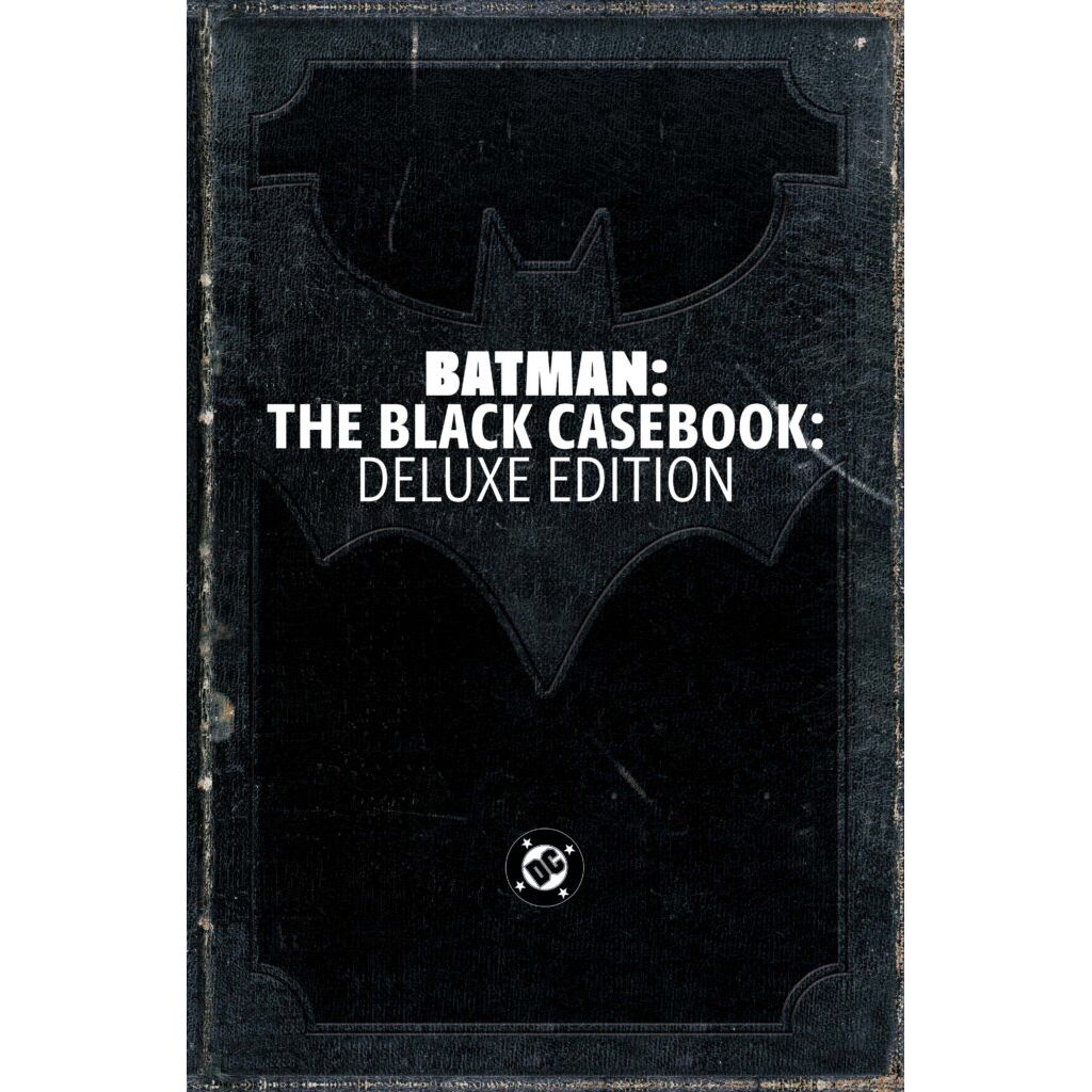 BATMAN: THE BLACK CASEBOOK: DELUXE EDITION On Sale: 12/8/26
