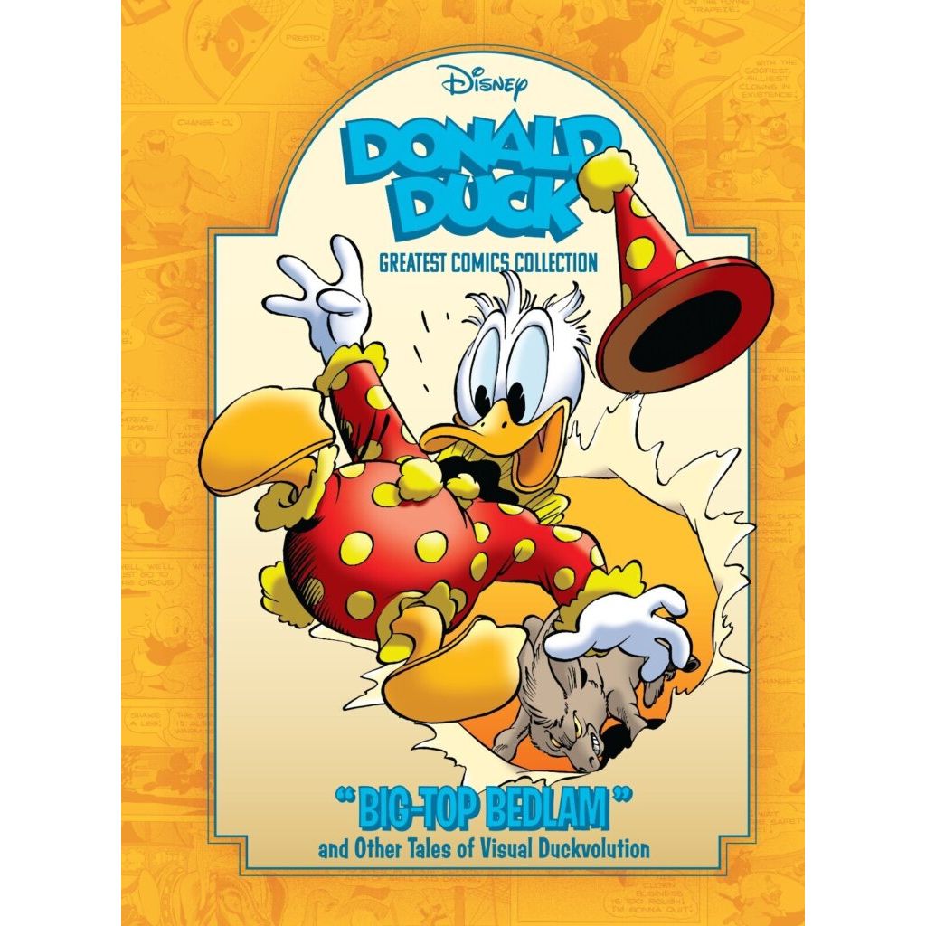 Donald Duck HC Vol. 02: Big Top Bedlam and Other Tales of Visual Duckvolution (Disney Greatest Comics Collection)