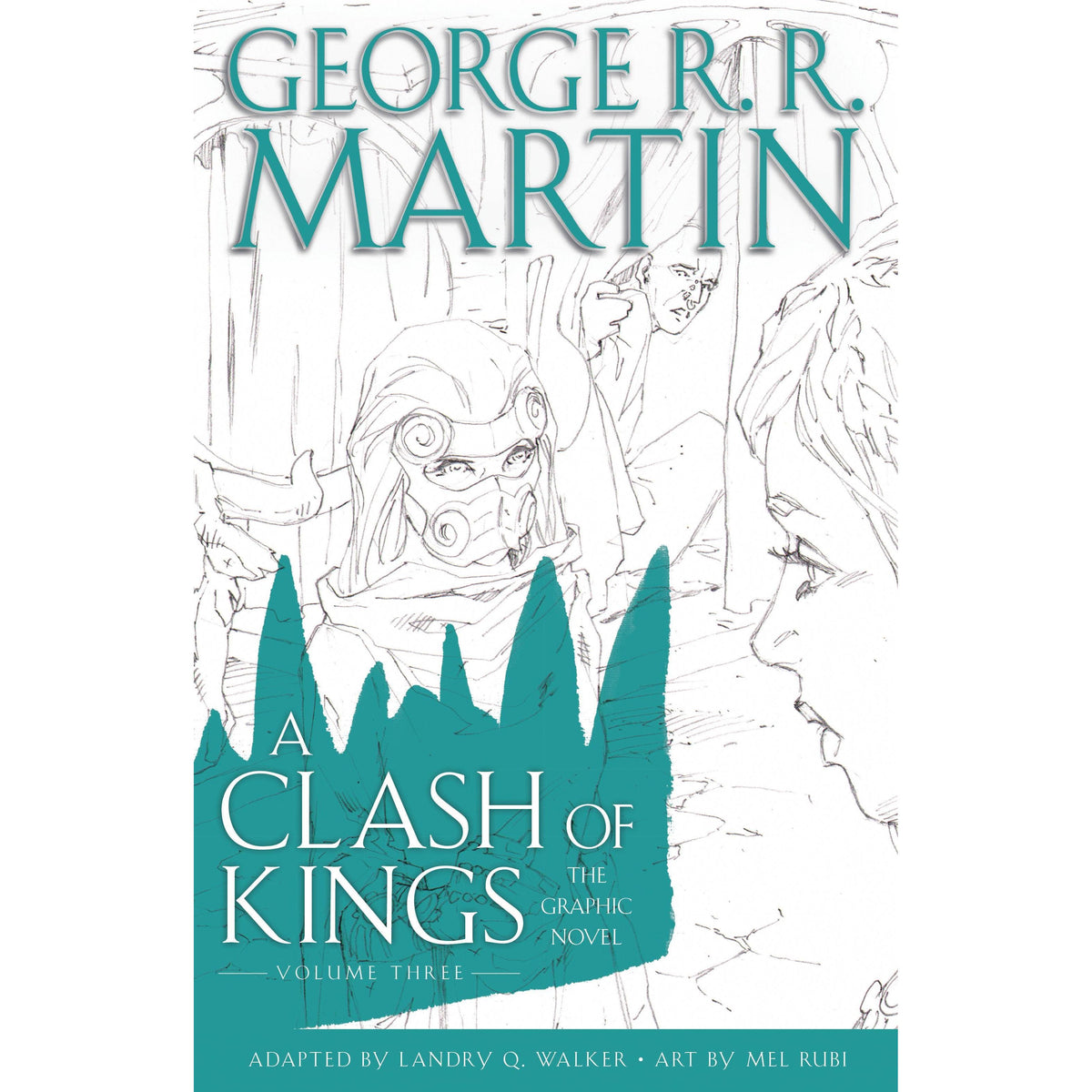 A Clash of Kings: The Graphic Novel: Volume Three