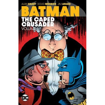 Batman: The Caped Crusader Vol. 6