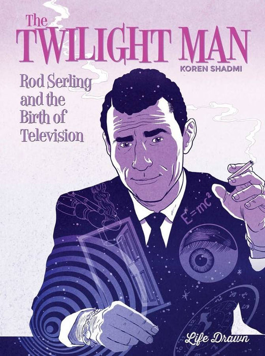 TWILIGHT MAN ROD SERLING AND BIRTH OF TELEVISION HC  In Shops: Jul 12, 2023