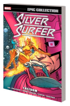 SILVER SURFER EPIC COLLECTION: FREEDOM [NEW PRINTING] On Sale 07/16/2024
