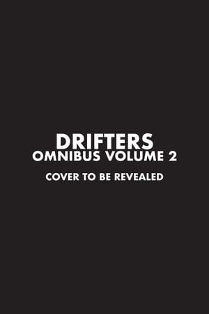 Drifters Omnibus Volume 2 On Sale 04/30/2024