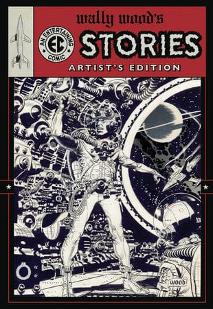 Wally Wood’s EC Stories Artist’s Edition On Sale 09/24/2024