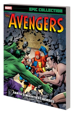 AVENGERS EPIC COLLECTION: EARTH'S MIGHTIEST HEROES [NEW PRINTING] On Sale 05/28/2024