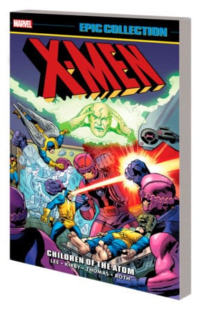 X-MEN EPIC COLLECTION: CHILDREN OF THE ATOM [NEW PRINTING 2] On Sale 04/02/2024