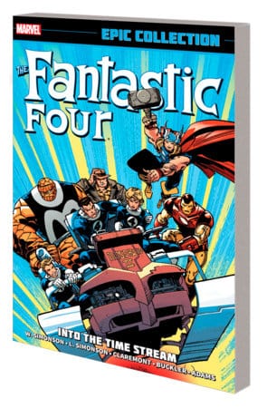 FANTASTIC FOUR EPIC COLLECTION: INTO THE TIME STREAM [NEW PRINTING] On Sale 07/23/2024