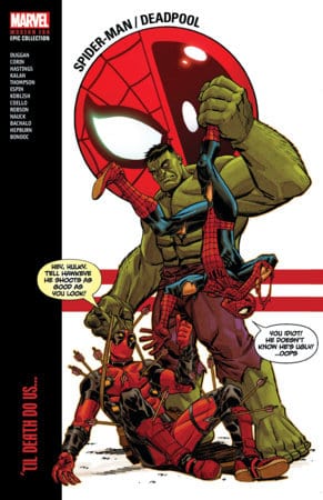 SPIDER-MAN/DEADPOOL MODERN ERA EPIC COLLECTION: 'TIL DEATH DO US... On Sale 09/24/2024