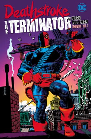 Deathstroke: The Terminator by Marv Wolfman Omnibus Vol. 1 On Sale 12/10/2024