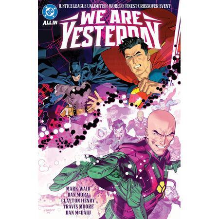 Justice League Unlimited/World's Finest: We Are Yesterday