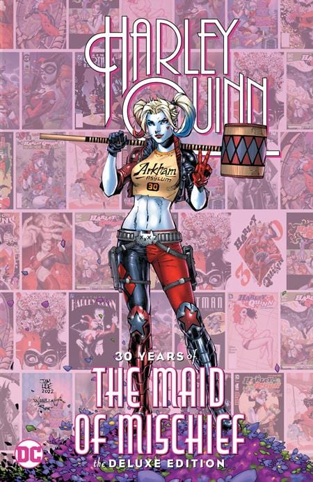 HARLEY QUINN: 30 YEARS OF THE MAID OF MISCHIEF THE DELUXE EDITION HC