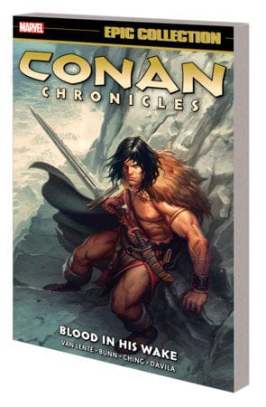 CONAN CHRONICLES EPIC COLLECTION: BLOOD IN HIS WAKE TPB