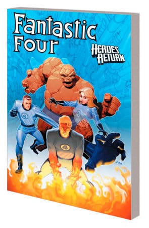 FANTASTIC FOUR: HEROES RETURN - THE COMPLETE COLLECTION VOL. 4 TPB