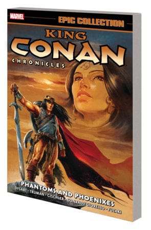 KING CONAN CHRONICLES EPIC COLLECTION: PHANTOMS AND PHOENIXES TPB