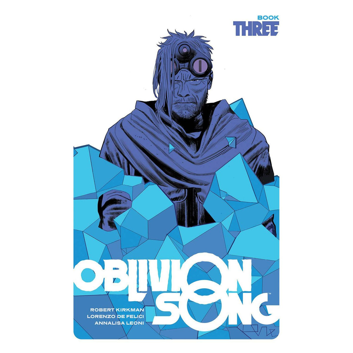 OBLIVION SONG BY KIRKMAN & DE FELICI HC BOOK 03